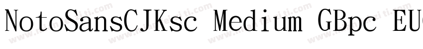 NotoSansCJKsc Medium GBpc EUC H字体转换